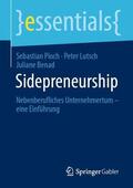 Pioch / Benad / Lutsch |  Sidepreneurship | Buch |  Sack Fachmedien