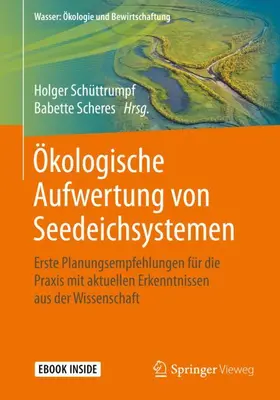 Schüttrumpf / Scheres |  Ökologische Aufwertung von Seedeichsystemen | Buch |  Sack Fachmedien