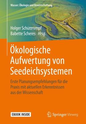 Schüttrumpf / Scheres | Ökologische Aufwertung von Seedeichsystemen | Buch | sack.de