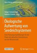 Schüttrumpf / Scheres |  Ökologische Aufwertung von Seedeichsystemen | Buch |  Sack Fachmedien
