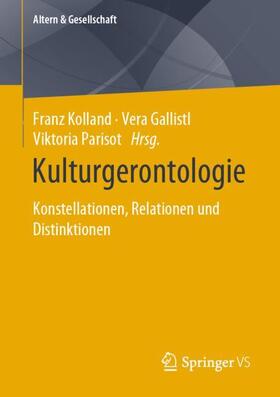 Kolland / Parisot / Gallistl | Kulturgerontologie | Buch | 978-3-658-31546-7 | sack.de