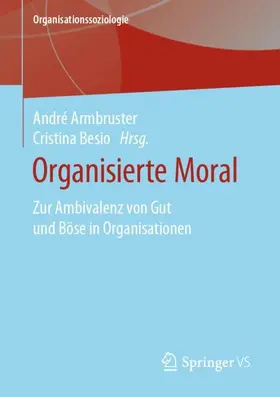 Besio / Armbruster |  Organisierte Moral | Buch |  Sack Fachmedien