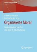 Besio / Armbruster |  Organisierte Moral | Buch |  Sack Fachmedien