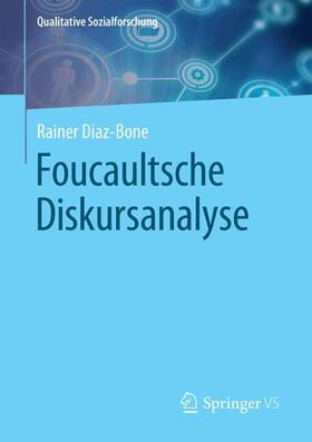 Diaz-Bone | Foucaultsche Diskursanalyse | Buch | 978-3-658-31558-0 | sack.de