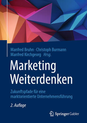 Bruhn / Burmann / Kirchgeorg | Marketing Weiterdenken | E-Book | sack.de