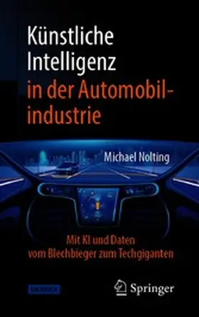 Nolting |  Künstliche Intelligenz in der Automobilindustrie | eBook | Sack Fachmedien