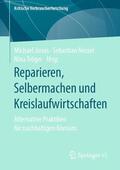 Jonas / Tröger / Nessel |  Reparieren, Selbermachen und Kreislaufwirtschaften | Buch |  Sack Fachmedien