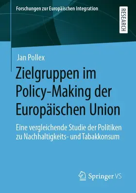 Pollex |  Zielgruppen im Policy-Making der Europäischen Union | Buch |  Sack Fachmedien