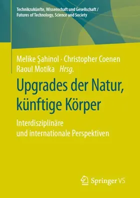 Sahinol / Sahinol / Motika |  Upgrades der Natur, künftige Körper | Buch |  Sack Fachmedien