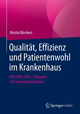 Börchers | Qualität, Effizienz und Patientenwohl im Krankenhaus | Buch | 978-3-658-31598-6 | www.sack.de
