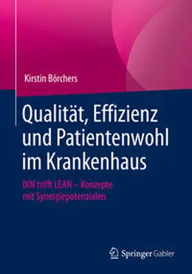 Börchers | Qualität, Effizienz und Patientenwohl im Krankenhaus | E-Book | www.sack.de