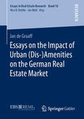 de Graaff |  Essays on the Impact of Urban (Dis-)Amenities on the German Real Estate Market | eBook | Sack Fachmedien