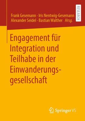 Gesemann / Walther / Nentwig-Gesemann |  Engagement für Integration und Teilhabe in der Einwanderungsgesellschaft | Buch |  Sack Fachmedien
