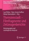 Pellner / Soeffner / Stanisavljevic |  Theresienstadt ¿ Filmfragmente und Zeitzeugenberichte | Buch |  Sack Fachmedien