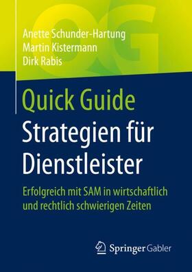 Schunder-Hartung / Rabis / Kistermann | Quick Guide Strategien für Dienstleister | Buch | 978-3-658-31648-8 | sack.de