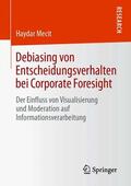 Mecit |  Debiasing von Entscheidungsverhalten bei Corporate Foresight | Buch |  Sack Fachmedien