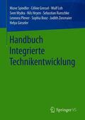 Spindler / Gressel / Loh |  Handbuch Integrierte Technikentwicklung | Buch |  Sack Fachmedien