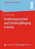 Niers |  Ernährungszustand und Schulverpflegung in Kenia | Buch |  Sack Fachmedien