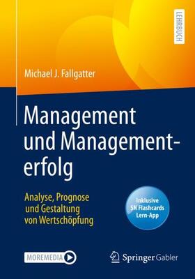 Fallgatter | Management und Managementerfolg | Medienkombination | 978-3-658-31698-3 | sack.de