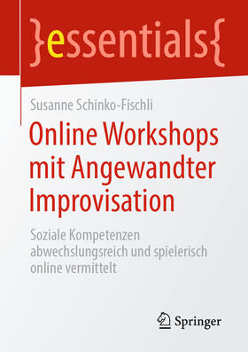 Schinko-Fischli | Online Workshops mit Angewandter Improvisation | E-Book | sack.de