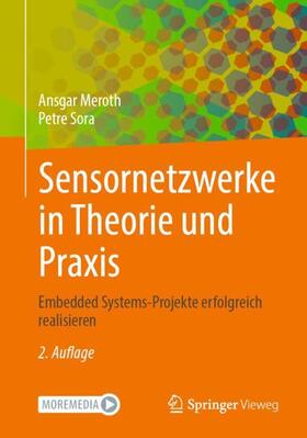 Sora / Meroth | Sensornetzwerke in Theorie und Praxis | Buch | 978-3-658-31708-9 | sack.de