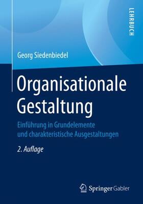 Siedenbiedel | Organisationale Gestaltung | Buch | sack.de