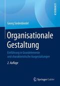 Siedenbiedel |  Organisationale Gestaltung | Buch |  Sack Fachmedien