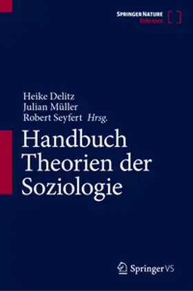 Delitz / Müller / Seyfert |  Handbuch Theorien der Soziologie | eBook | Sack Fachmedien
