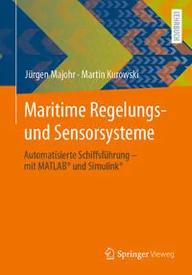 Majohr / Kurowski |  Maritime Regelungs- und Sensorsysteme | eBook | Sack Fachmedien