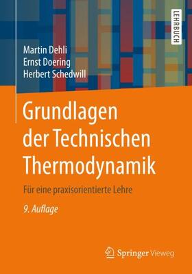 Dehli / Doering / Schedwill | Dehli, M: Grundlagen der Technischen Thermodynamik | Buch | 978-3-658-31726-3 | sack.de