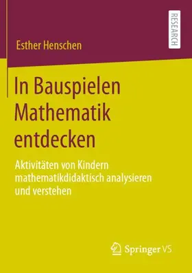Henschen |  In Bauspielen Mathematik entdecken | Buch |  Sack Fachmedien