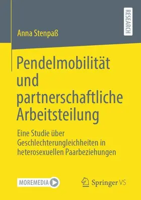 Stenpaß |  Pendelmobilität und partnerschaftliche Arbeitsteilung | Buch |  Sack Fachmedien