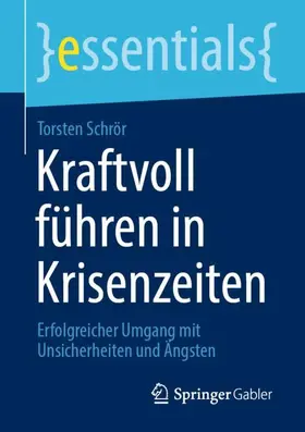 Schrör |  Kraftvoll führen in Krisenzeiten | Buch |  Sack Fachmedien