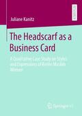 Kanitz |  The Headscarf as a Business Card | Buch |  Sack Fachmedien