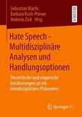 Wachs / Zick / Koch-Priewe |  Hate Speech - Multidisziplinäre Analysen und Handlungsoptionen | Buch |  Sack Fachmedien