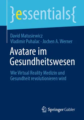 Matusiewicz / Puhalac / Werner |  Avatare im Gesundheitswesen | eBook | Sack Fachmedien