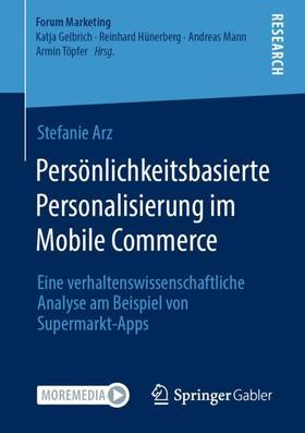 Arz | Persönlichkeitsbasierte Personalisierung im Mobile Commerce | Buch | 978-3-658-31818-5 | sack.de