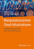 Jäger / Rieken |  Manipulationssichere Cloud-Infrastrukturen | eBook | Sack Fachmedien