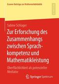 Schlager |  Zur Erforschung des Zusammenhangs zwischen Sprachkompetenz und Mathematikleistung | Buch |  Sack Fachmedien