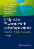Ackermann / Krancher / Schorta |  Erfolgreicher Wissenstransfer in agilen Organisationen | Buch |  Sack Fachmedien