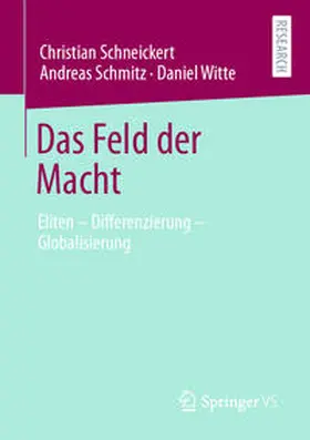 Schneickert / Witte / Schmitz |  Das Feld der Macht | Buch |  Sack Fachmedien