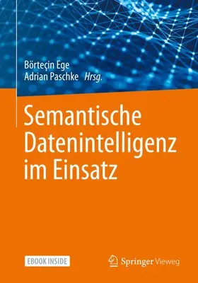 Ege / Paschke |  Semantische Datenintelligenz im Einsatz | Buch |  Sack Fachmedien