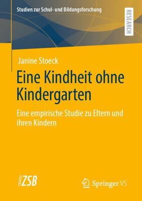 Stoeck | Eine Kindheit ohne Kindergarten | Buch | 978-3-658-31949-6 | sack.de