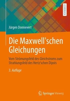 Donnevert | Die Maxwell'schen Gleichungen | Buch | 978-3-658-31966-3 | sack.de