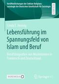 Hennig |  Lebensführung im Spannungsfeld von Islam und Beruf | Buch |  Sack Fachmedien