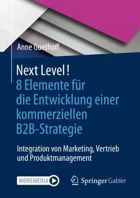 Guethoff |  Next Level! 8 Elemente für die Entwicklung einer kommerziellen B2B-Strategie | Buch |  Sack Fachmedien