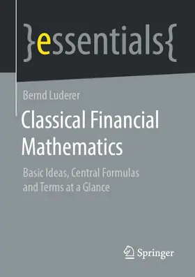 Luderer | Classical Financial Mathematics | Buch | 978-3-658-32037-9 | sack.de