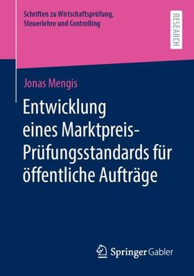 Mengis | Entwicklung eines Marktpreis-Prüfungsstandards für öffentliche Aufträge | Buch | 978-3-658-32043-0 | sack.de