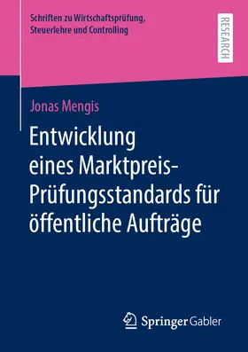 Mengis |  Entwicklung eines Marktpreis-Prüfungsstandards für öffentliche Aufträge | eBook | Sack Fachmedien