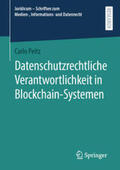 Peitz |  Datenschutzrechtliche Verantwortlichkeit in Blockchain-Systemen | eBook | Sack Fachmedien